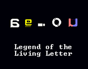 aeiou Legend of the Living Letter
